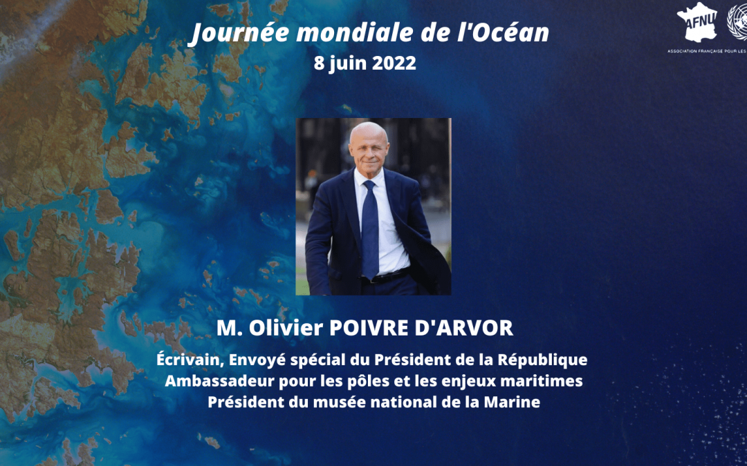 Journée mondiale de l’Océan / M. Olivier Poivre d’Arvor