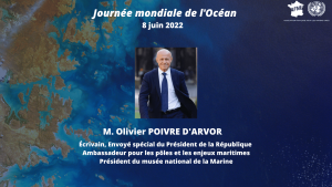 Journée mondiale de l’Océan / M. Olivier Poivre d’Arvor