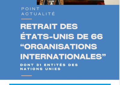 Point d&rsquo;actualité sur le retrait des Etats-Unis de l&rsquo;ONU et des organisations internationales
